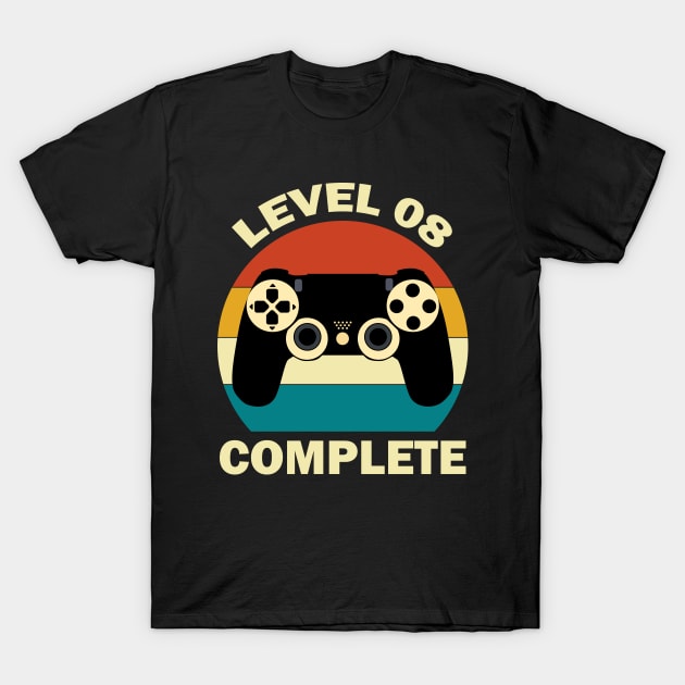 Level 8 complete funny gift/ 8th th birthday gift/ anniversary 8 T-Shirt by UranusArts